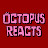 Octopus Reacts