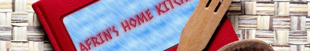 AFRIN'S HOME KITCHEN YouTube kanalı avatarı