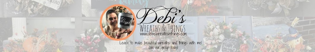 Debi's Wreaths and Things YouTube channel avatar