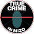 uGK6VOEL19M-channel-avatar-True Crime in Mizo