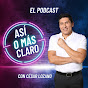 ASÍ o MÁS CLARO con César Lozano