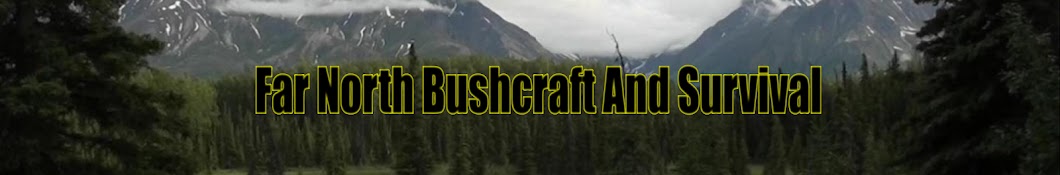 Far North Bushcraft And Survival ইউটিউব চ্যানেল অ্যাভাটার