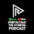 0SysQABHAxU-channel-avatar-MetalTalk Podcast