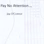 Jay O'Connor - Topic - Youtube