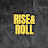 RISE & ROLL