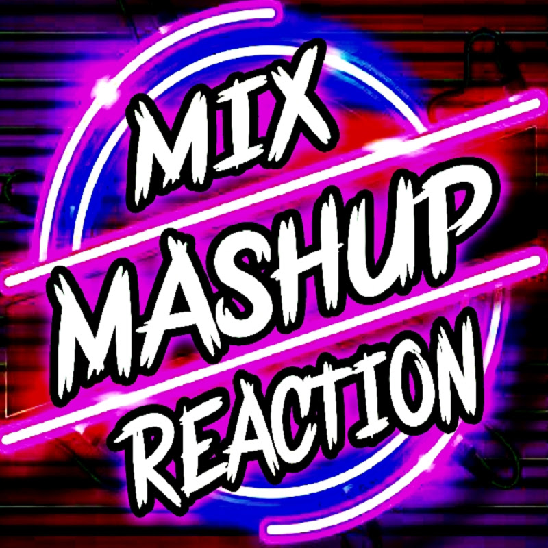 Mix Mashup Reaction