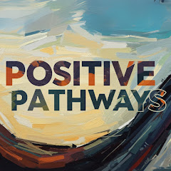 Positive Pathways