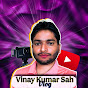 Vinay Kumar Sah Vlogs Image Thumbnail