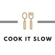 COOK IT SLOW