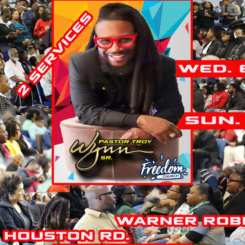 Pastor Troy Wynn, Sr. / Freedom Church