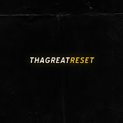 ThaGreatReset