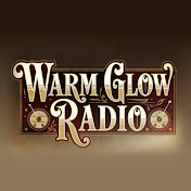 Warm Glow Radio