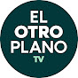 ElOtroPlanoTV