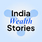 India Wealth Stories