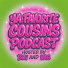 M_eoUh2er24-channel-avatar-Ya Favorite Cousins Podcast