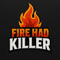 Fire Had Killer logo