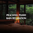 FcmVAPdNn0M-channel-avatar-Peaceful Piano Rain Relaxation