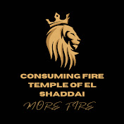 Consuming Fire Temple of El Shaddai
