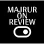 Majrur on review