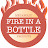 Fire In A Bottle