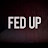 Get Fed Up!