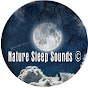 Nature Sleep Sounds ©
