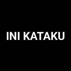 Ini Kataku
