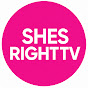Shesrighttv