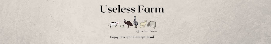 Useless Farm Banner