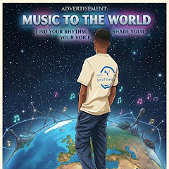 Music To The World