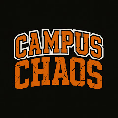 Campus Chaos