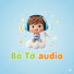 1NeIQ436fpc-channel-avatar-Bé Tờ Audio
