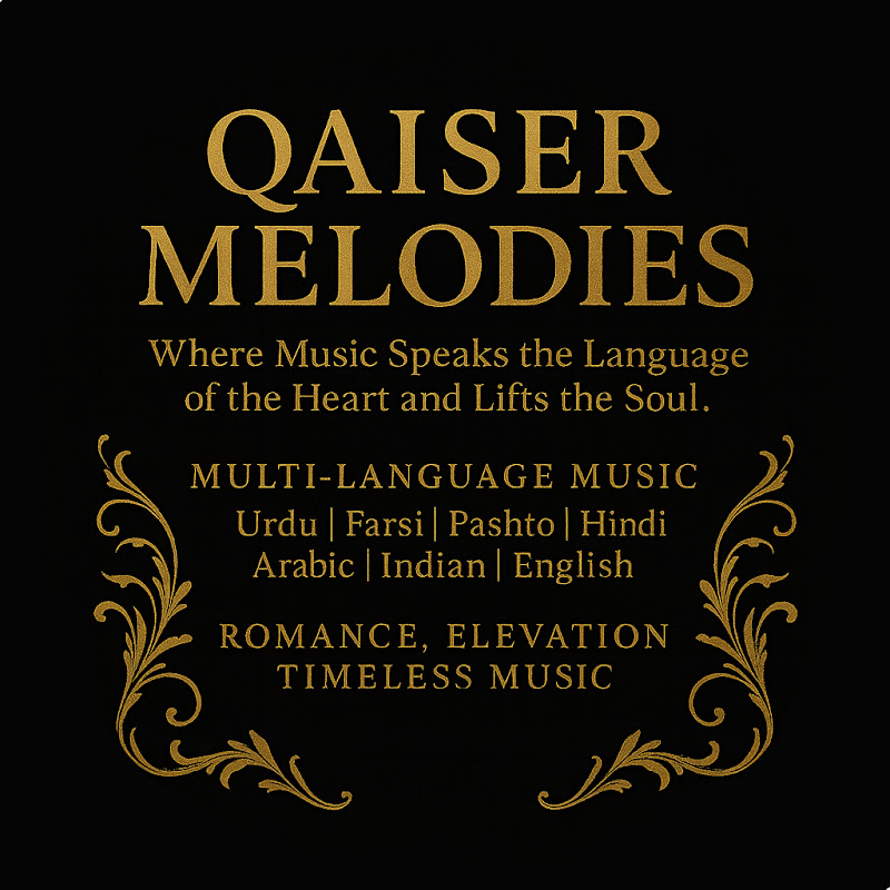 Qaiser Melodies – “Where every verse has voltage.”