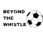 Beyond The Whistle logo