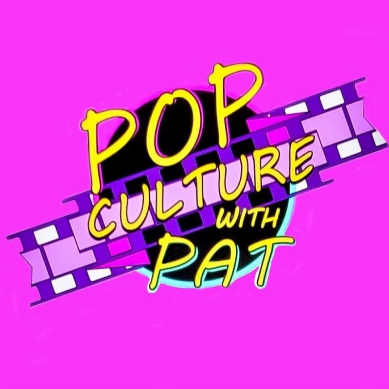 Pop Culture With Pat