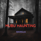 Mubu Haunting Bangla