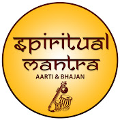 Spiritual Mantra Aarti & Bhajan