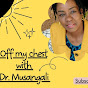 Off My Chest with Dr. Musangali logo