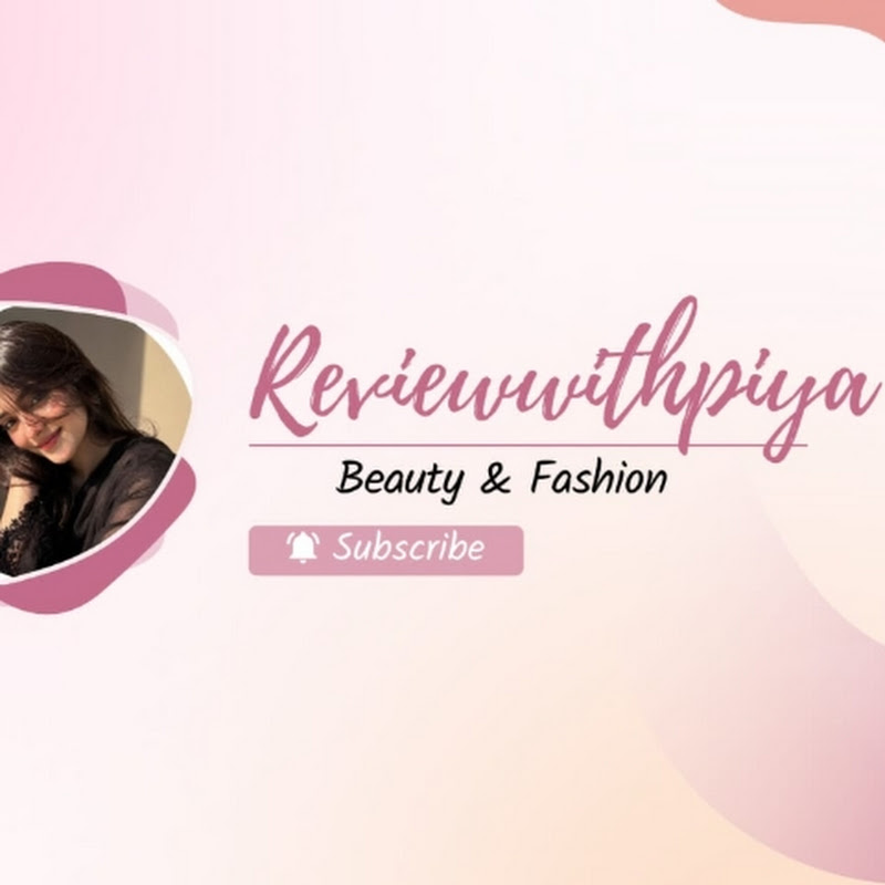 Reviewwithpiya