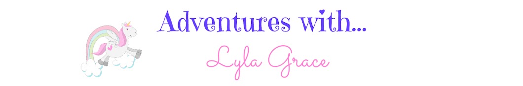 Lyla Grace YouTube channel avatar