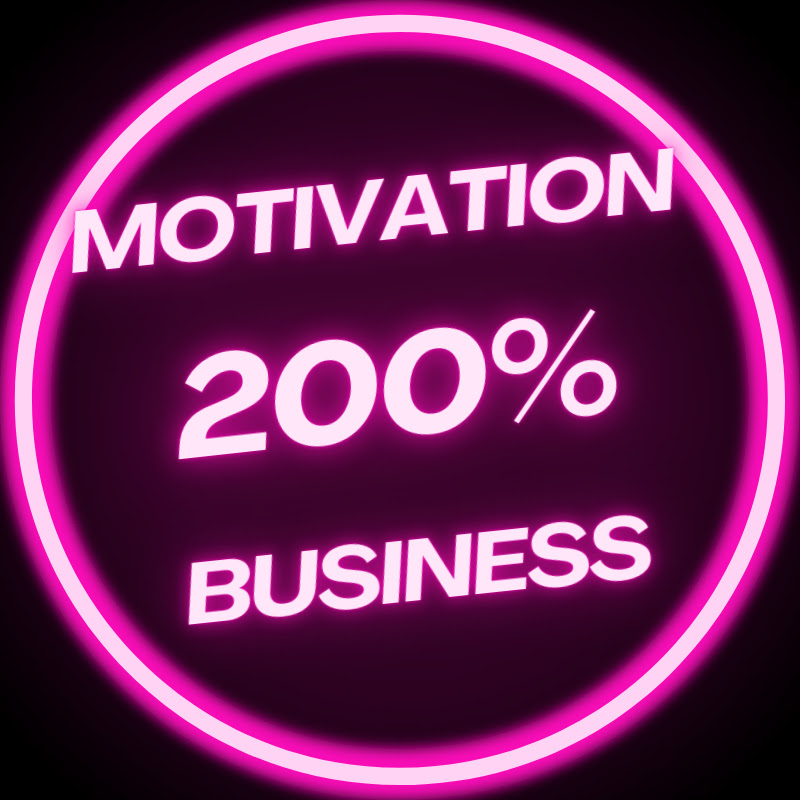 Motivation Business 200%