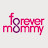 Forever Mommy