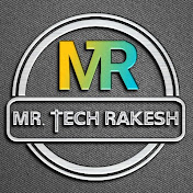 Mr. Tech Rakesh
