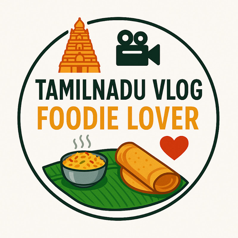 Tamilnadu vlog Foodie lover