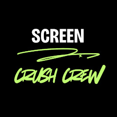 Screen Crush Crew