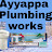 Ayyappa Plumbing Works