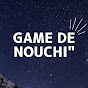 Game de Nouchi