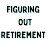 @FiguringOutRetirement