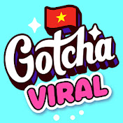 Gotcha! Viral Vietnamese