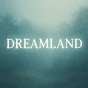 Dreamland